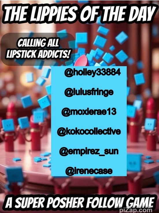 THE LIPPIE Other - 9/17💄HAPPY THURSDAY EVERYONE💄LIPPIES ARE HERE♥️Come share 💄